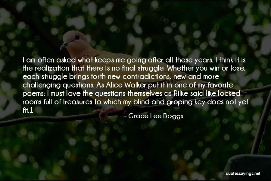 Love Not Blind Quotes By Grace Lee Boggs Love Not Blind Quotes By Grace Lee Boggs