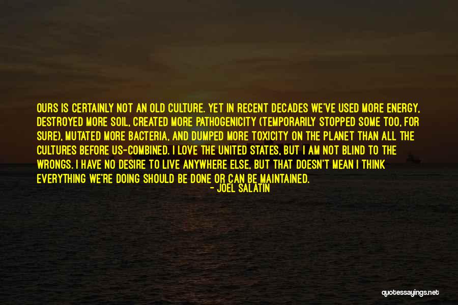 Love Not Blind Quotes By Joel Salatin Love Not Blind Quotes By Joel Salatin