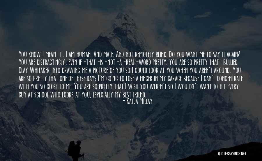 Love Not Blind Quotes By Katja Millay Love Not Blind Quotes By Katja Millay