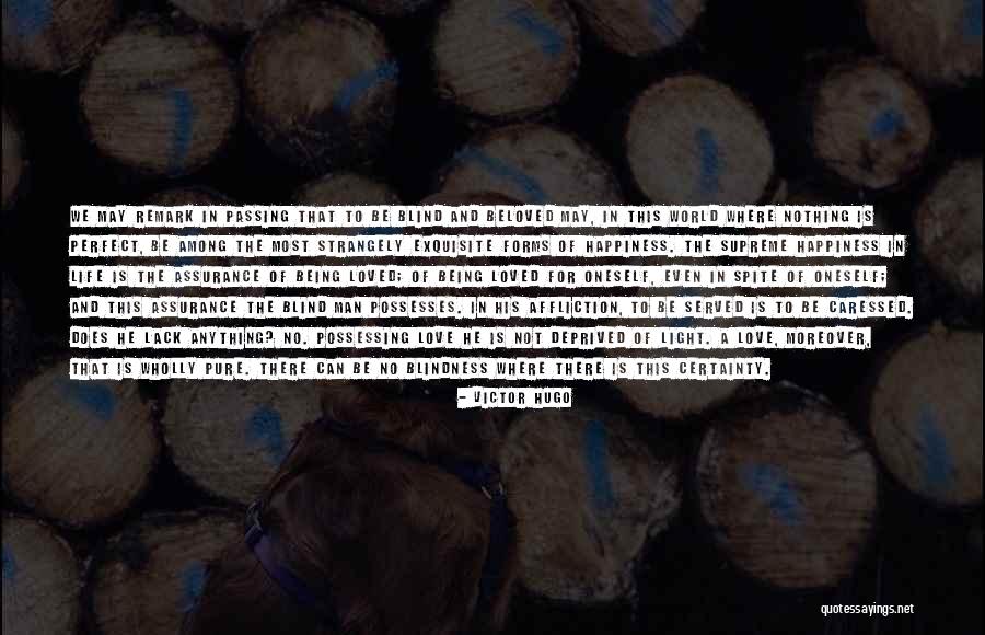 Love Not Blind Quotes By Victor Hugo Love Not Blind Quotes By Victor Hugo