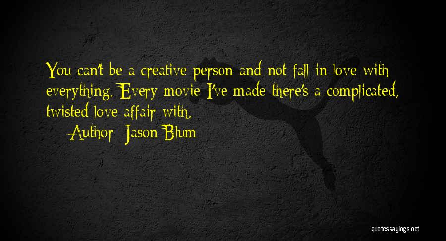 Love Not Complicated Quotes By Jason Blum