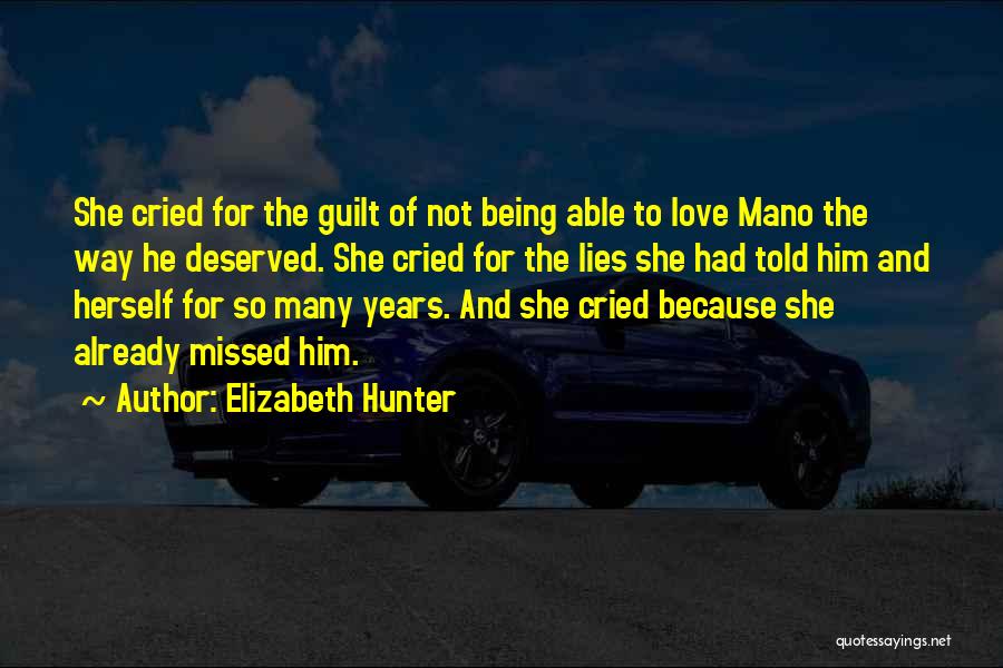 Love Not Deserved Quotes By Elizabeth Hunter