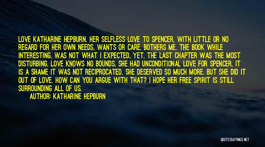 Love Not Deserved Quotes By Katharine Hepburn