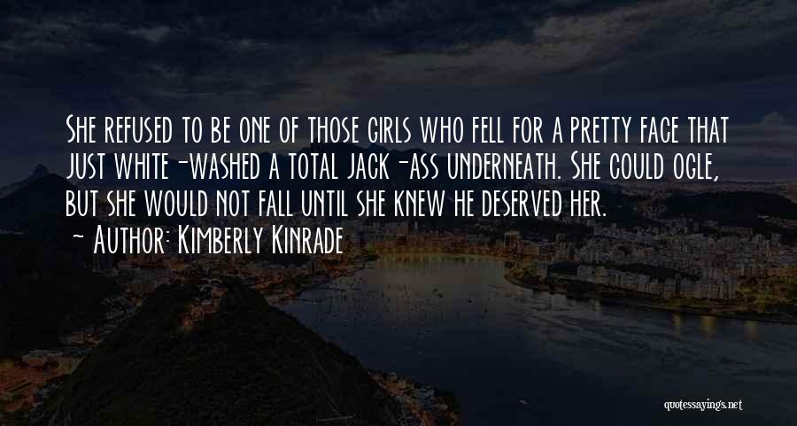 Love Not Deserved Quotes By Kimberly Kinrade