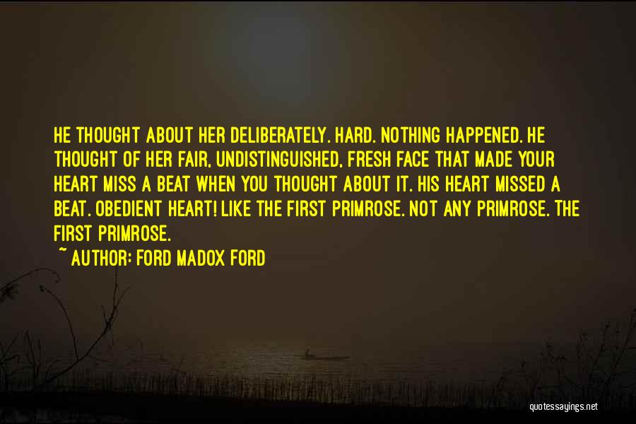 Love Not Fair Quotes By Ford Madox Ford