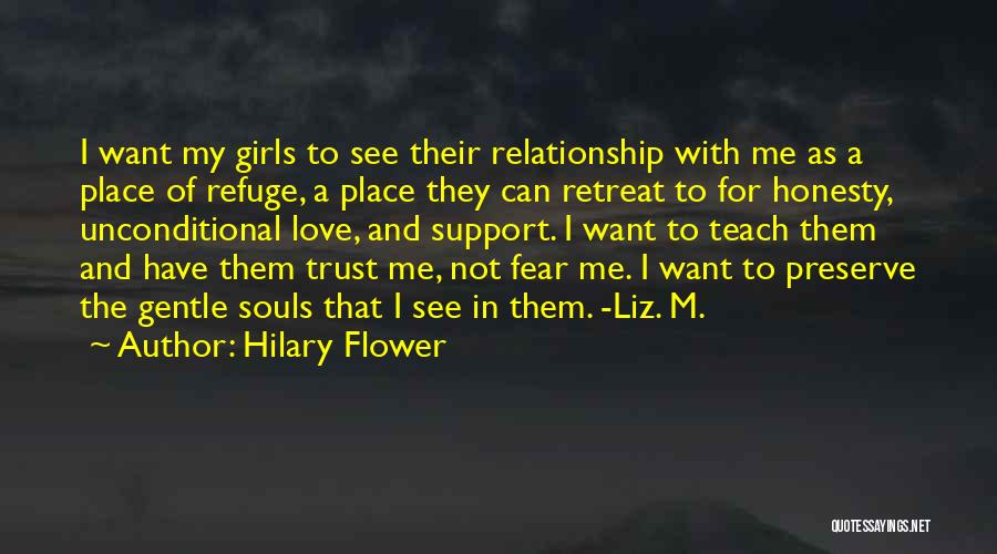 Love Not Fear Quotes By Hilary Flower