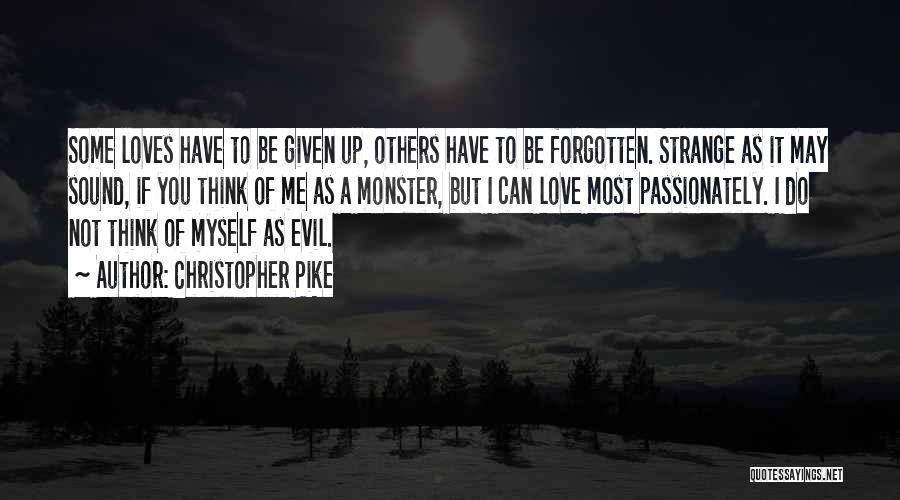 Love Not Forgotten Quotes By Christopher Pike