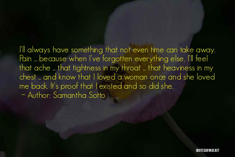 Love Not Forgotten Quotes By Samantha Sotto