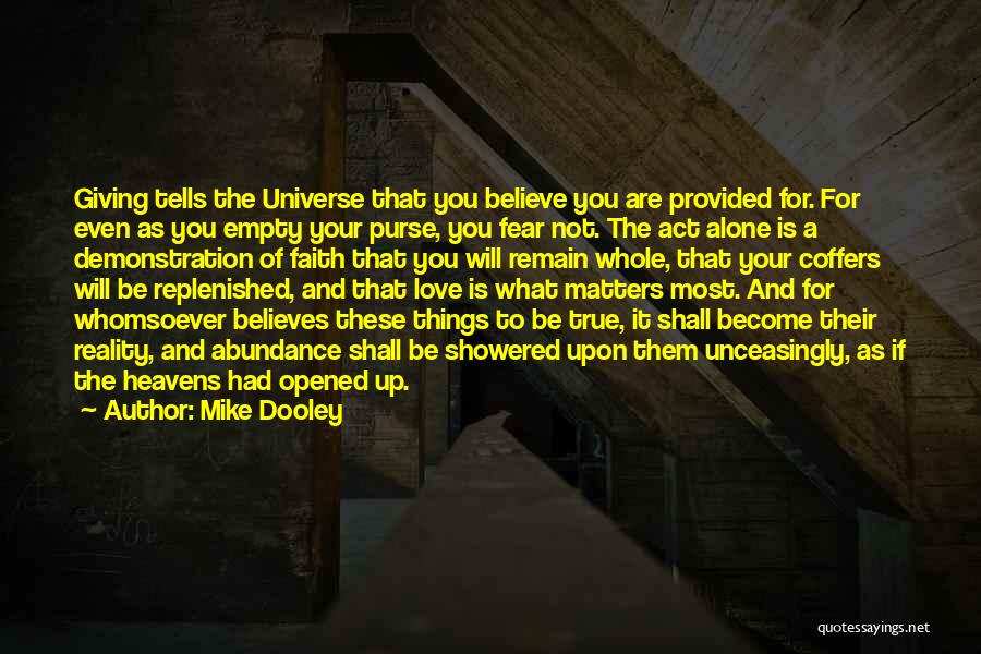 Love Not Giving Up Quotes By Mike Dooley