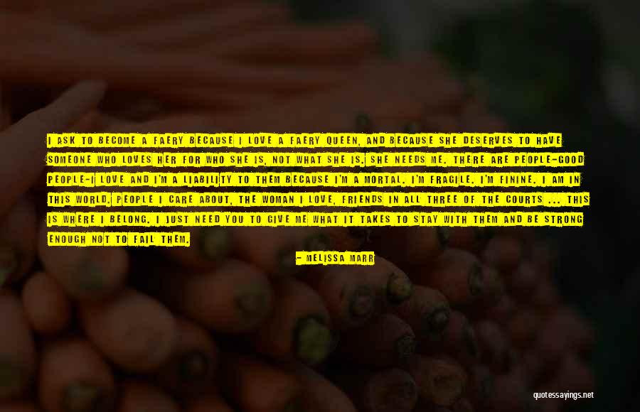 Love Not Good Enough Quotes By Melissa Marr Love Not Good Enough Quotes By Melissa Marr
