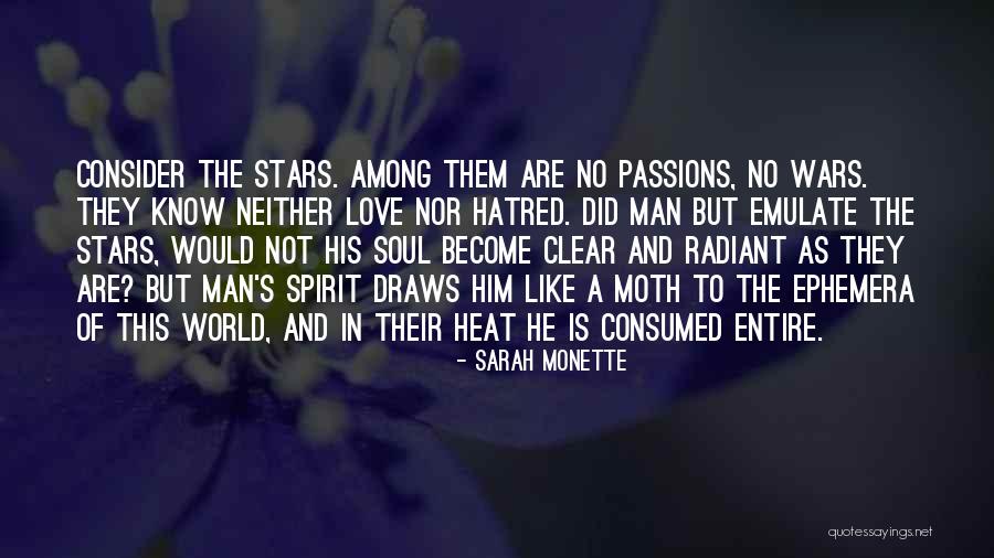 Love Not Hatred Quotes By Sarah Monette Love Not Hatred Quotes By Sarah Monette