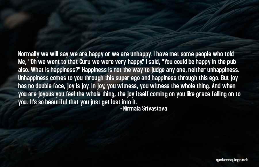 Love Not Judge Quotes By Nirmala Srivastava Love Not Judge Quotes By Nirmala Srivastava