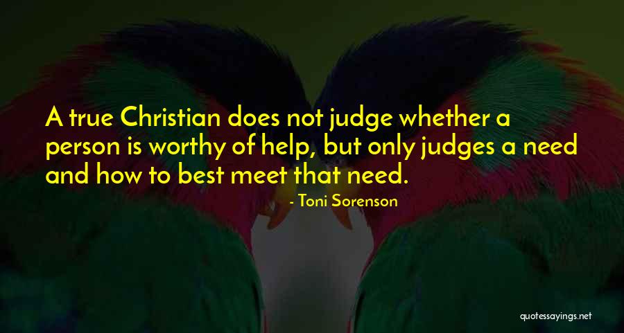 Love Not Judge Quotes By Toni Sorenson Love Not Judge Quotes By Toni Sorenson