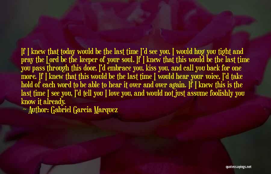 Love Not Just Word Quotes By Gabriel Garcia Marquez