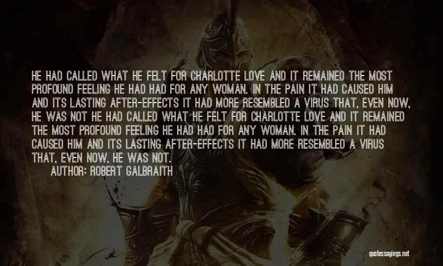 Love Not Lasting Quotes By Robert Galbraith