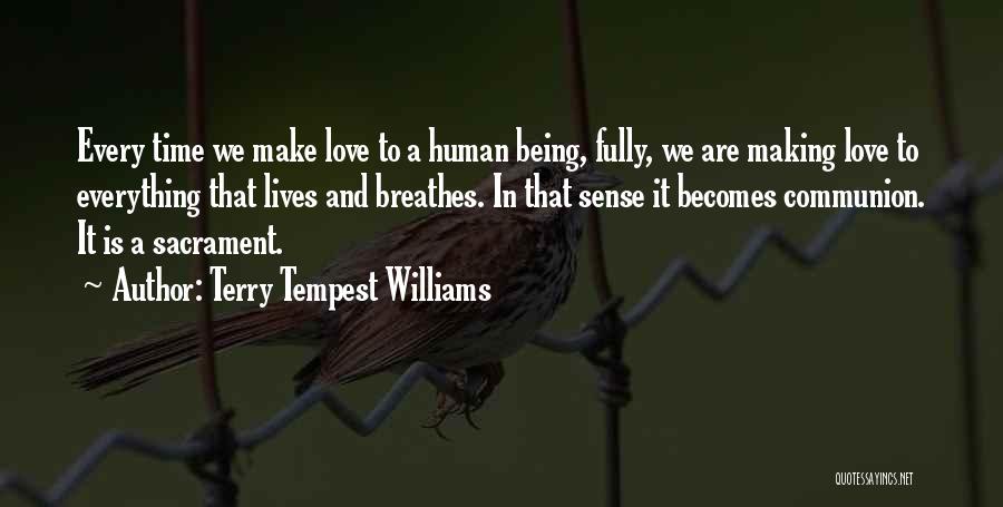 Love Not Making Sense Quotes By Terry Tempest Williams