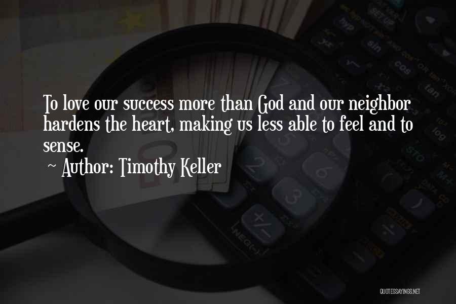 Love Not Making Sense Quotes By Timothy Keller