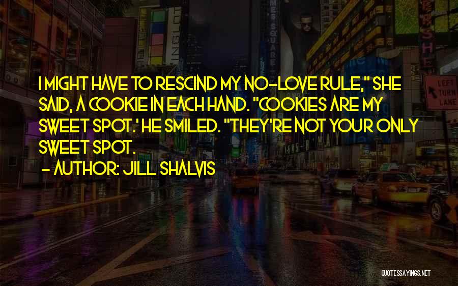 Love Not Only Quotes By Jill Shalvis