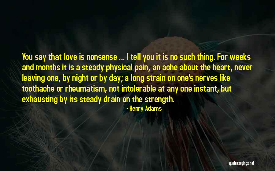 Love Not Physical Quotes By Henry Adams Love Not Physical Quotes By Henry Adams