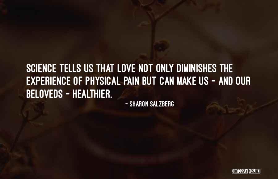 Love Not Physical Quotes By Sharon Salzberg Love Not Physical Quotes By Sharon Salzberg