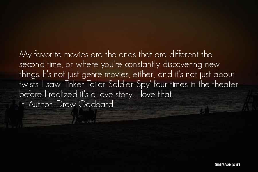 Love Not Realized Quotes By Drew Goddard