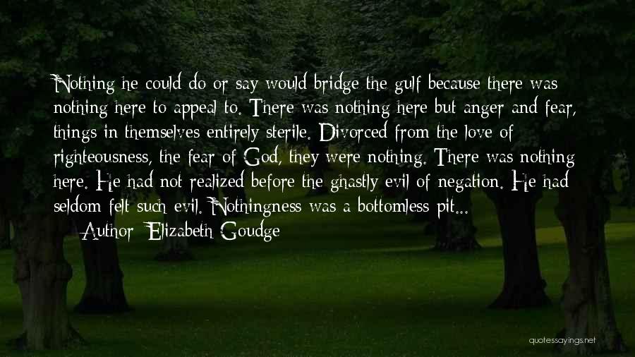 Love Not Realized Quotes By Elizabeth Goudge