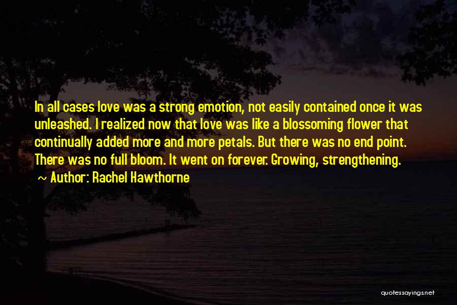 Love Not Realized Quotes By Rachel Hawthorne