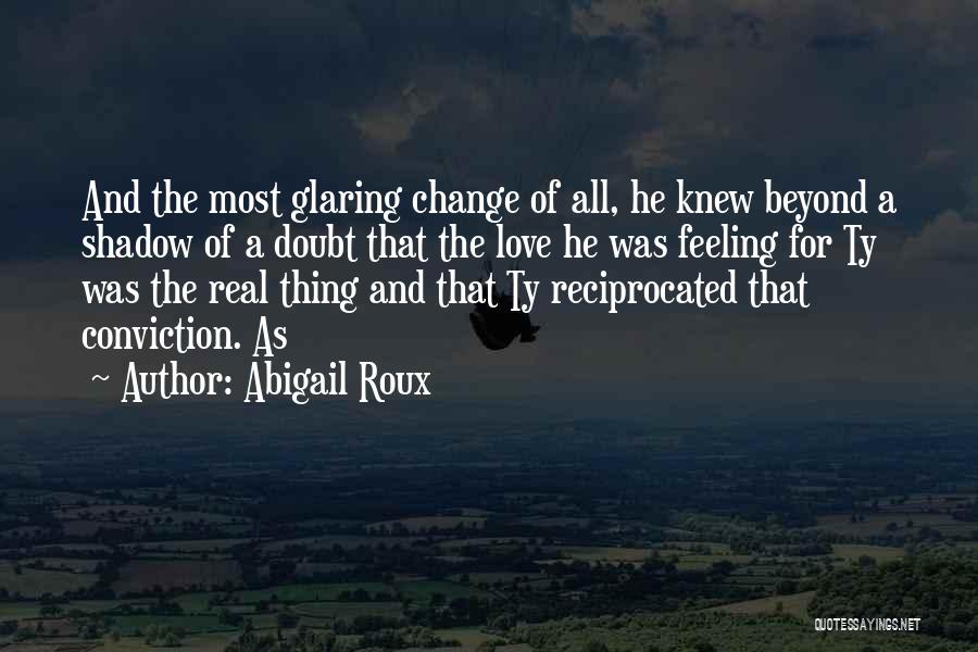 Love Not Reciprocated Quotes By Abigail Roux