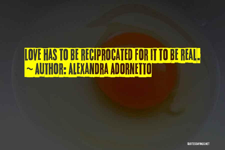 Love Not Reciprocated Quotes By Alexandra Adornetto