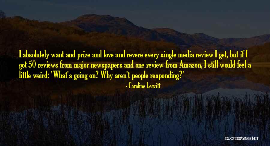 Love Not Responding Quotes By Caroline Leavitt Love Not Responding Quotes By Caroline Leavitt
