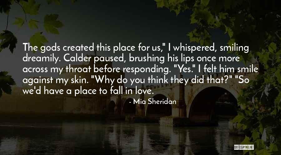 Love Not Responding Quotes By Mia Sheridan Love Not Responding Quotes By Mia Sheridan