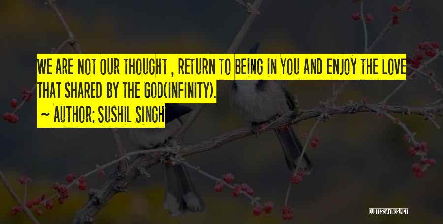 Love Not Shared Quotes By Sushil Singh