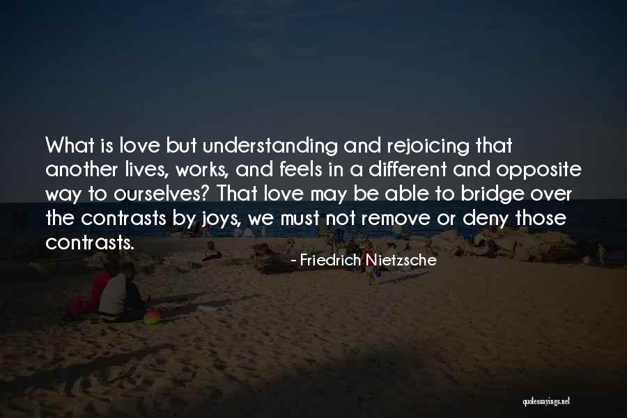 Love Not Understanding Quotes By Friedrich Nietzsche Love Not Understanding Quotes By Friedrich Nietzsche
