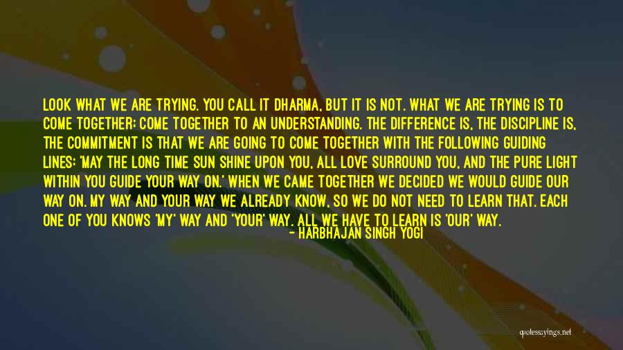 Love Not Understanding Quotes By Harbhajan Singh Yogi Love Not Understanding Quotes By Harbhajan Singh Yogi