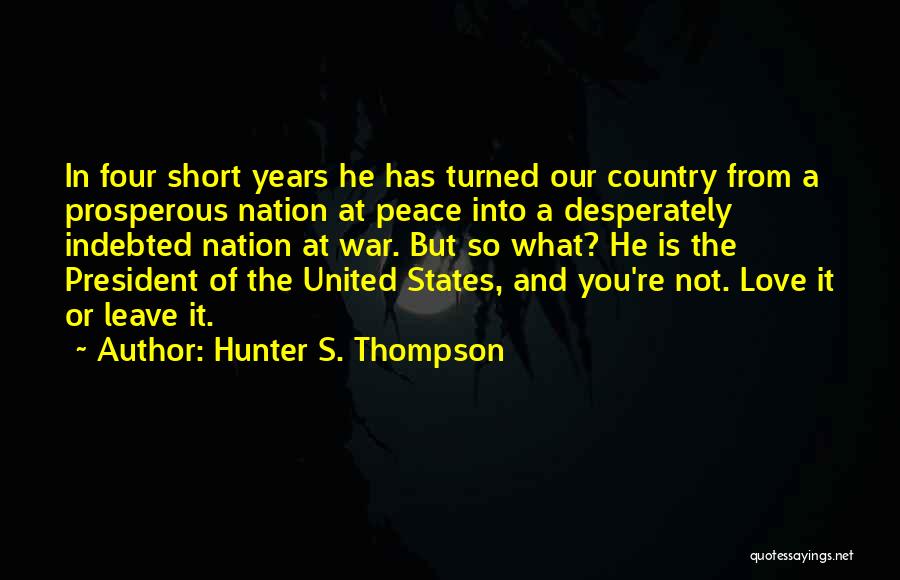 Love Not War Quotes By Hunter S. Thompson