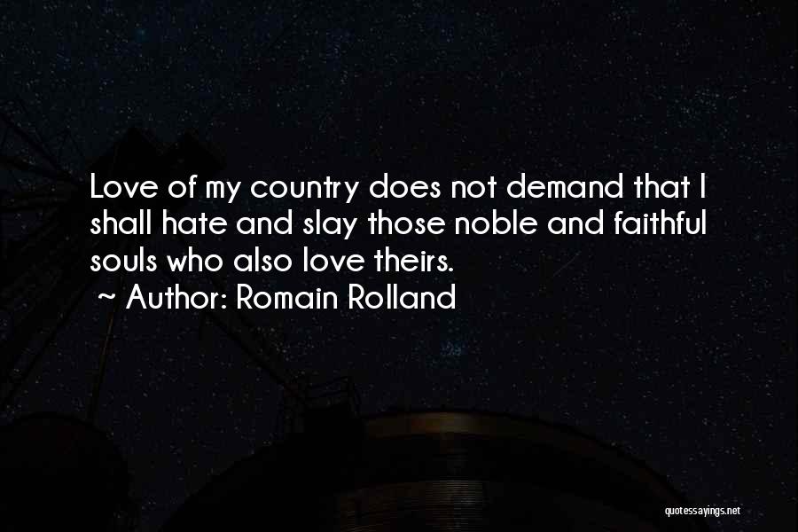 Love Not War Quotes By Romain Rolland