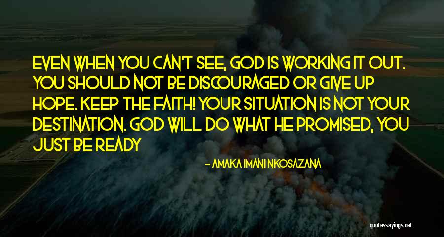 Love Not Working Out Quotes By Amaka Imani Nkosazana Love Not Working Out Quotes By Amaka Imani Nkosazana
