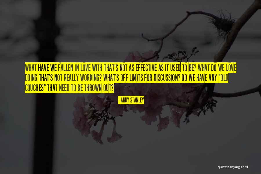 Love Not Working Out Quotes By Andy Stanley Love Not Working Out Quotes By Andy Stanley