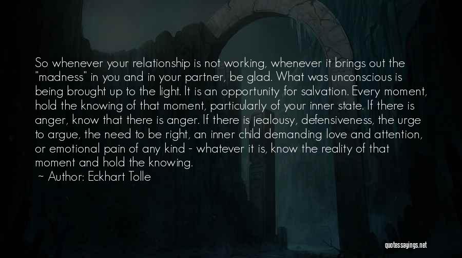 Love Not Working Out Quotes By Eckhart Tolle