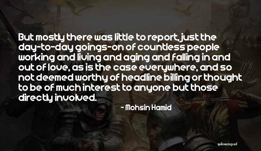 Love Not Working Out Quotes By Mohsin Hamid Love Not Working Out Quotes By Mohsin Hamid