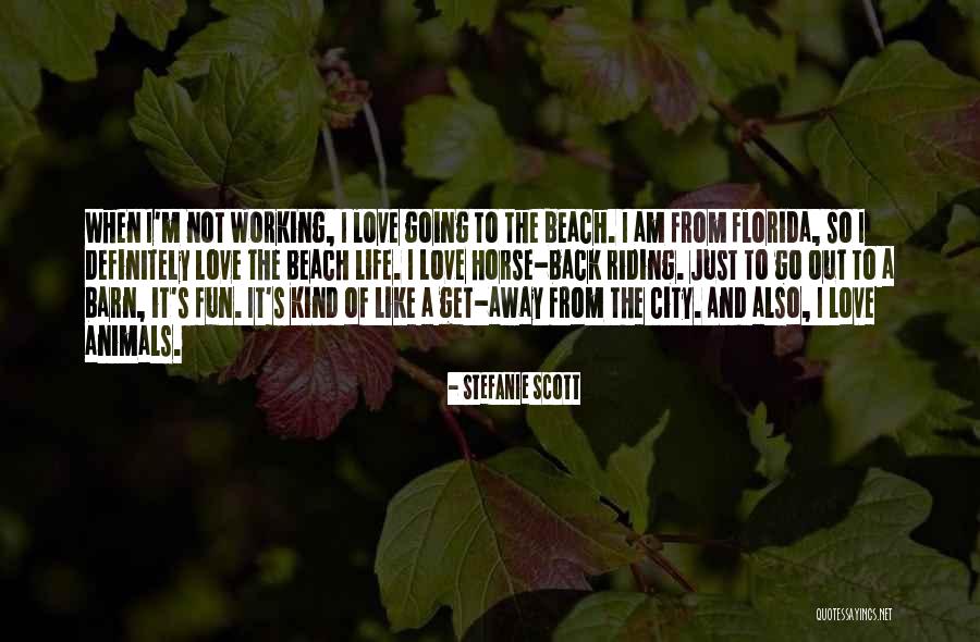Love Not Working Out Quotes By Stefanie Scott Love Not Working Out Quotes By Stefanie Scott
