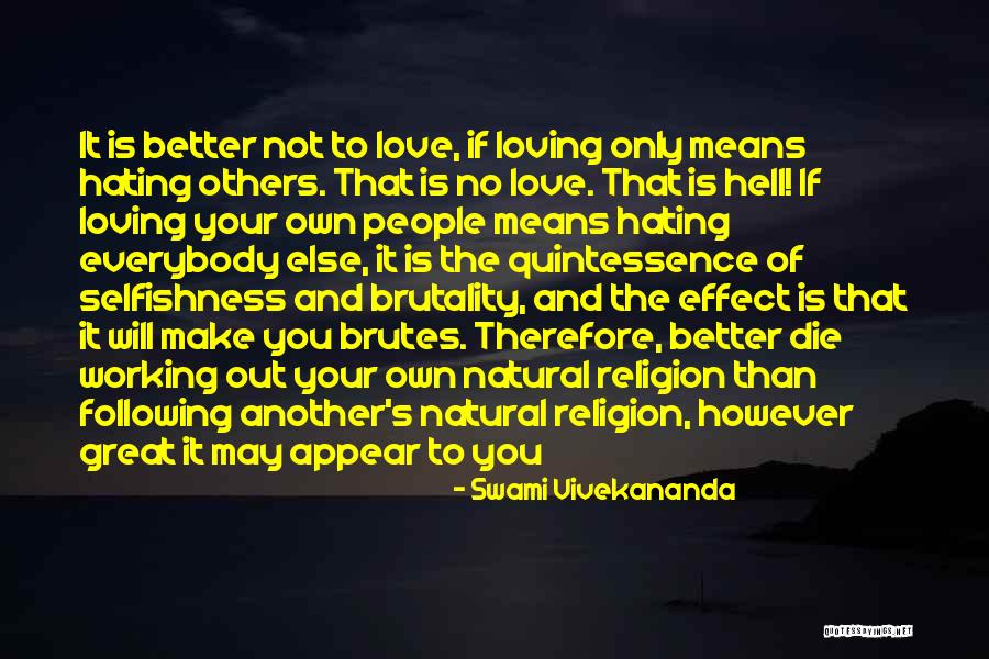 Love Not Working Out Quotes By Swami Vivekananda