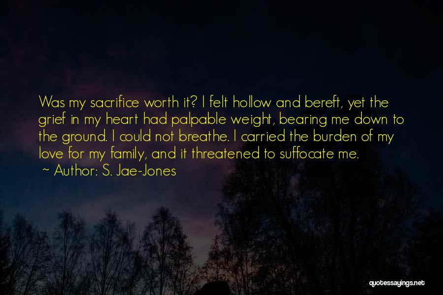 Love Not Worth It Quotes By S. Jae-Jones