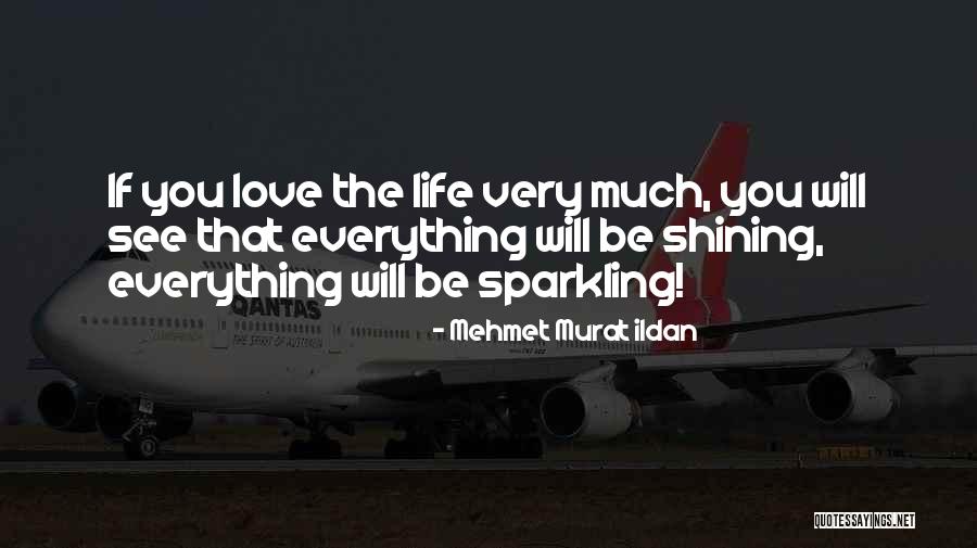 Love Notable Quotes By Mehmet Murat Ildan Love Notable Quotes By Mehmet Murat Ildan