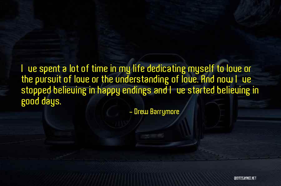 Love Now A Days Quotes By Drew Barrymore