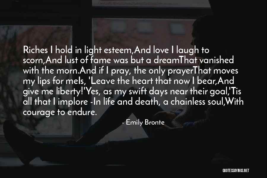 Love Now A Days Quotes By Emily Bronte
