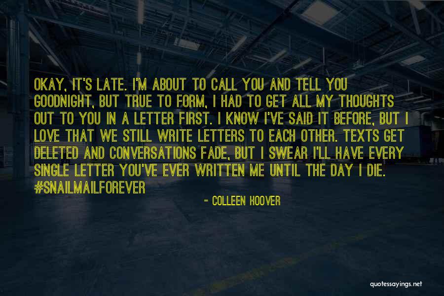 Love Now Before It's Too Late Quotes By Colleen Hoover Love Now Before It's Too Late Quotes By Colleen Hoover