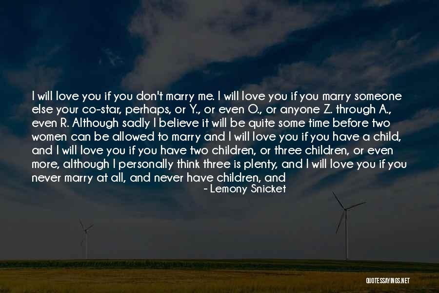 Love Now Before It's Too Late Quotes By Lemony Snicket Love Now Before It's Too Late Quotes By Lemony Snicket