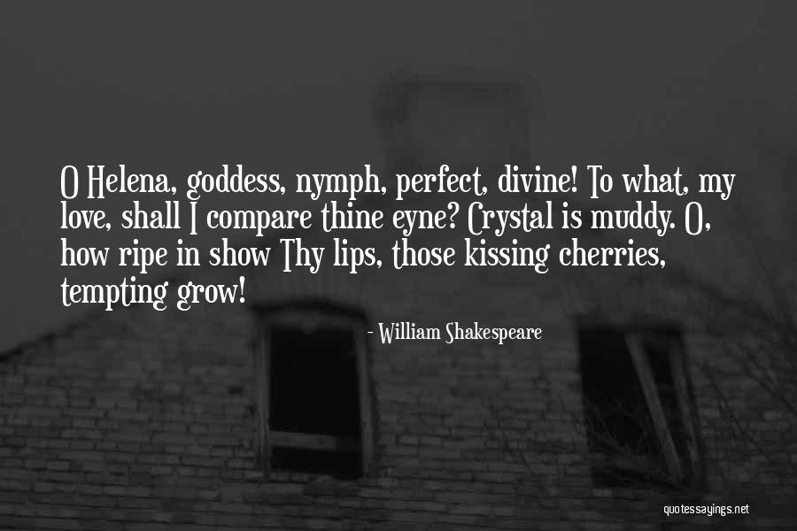 Love Nymph Quotes By William Shakespeare