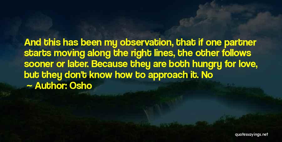 Love Observation Quotes By Osho